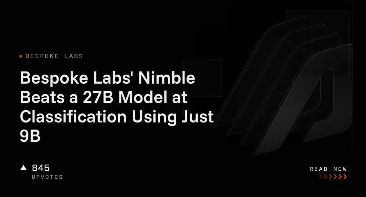 مدل Nimble شرکت Bespoke Labs؛ شکست یک مدل 27B در طبقه‌بندی با استفاده از تنها ۹ میلیارد پارامتر