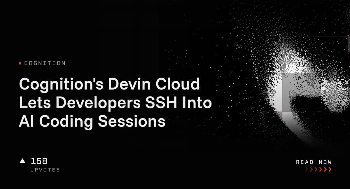 دسترسی SSH به نشست‌های برنامه‌نویسی ابری؛ قابلیت‌های جدید به Devin Cloud اضافه شد