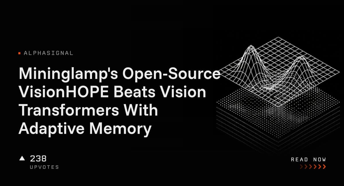 مدل متن‌باز VisionHOPE؛ پیروزی بر ویژن ترنسفورمرها با حافظه تطبیقی و پویا