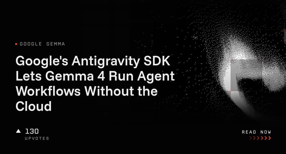 کیت توسعه Antigravity شرکت Google اجرای آفلاین ایجنتهای هوش مصنوعی را ممکن کرد