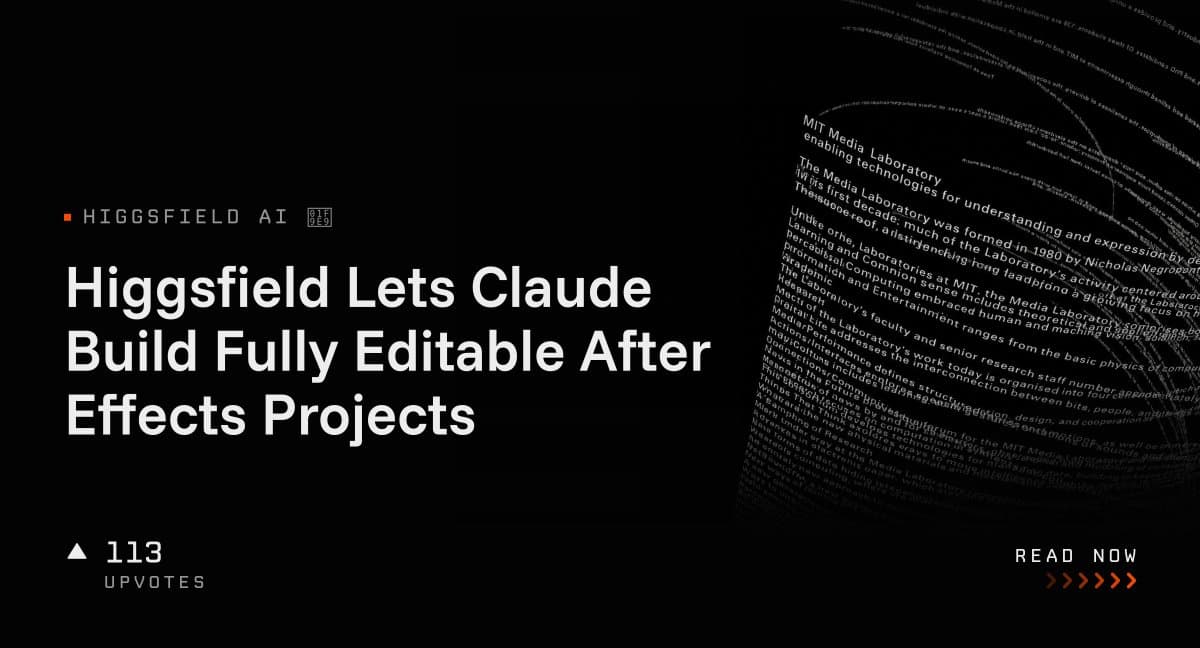 اتصال Higgsfield به Claude؛ ساخت پروژههای کاملاً قابل ویرایش در After Effects