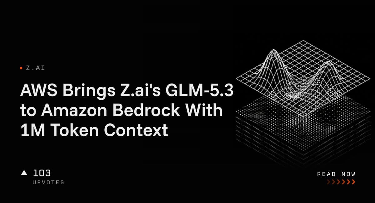 مدل قدرتمند GLM-5.3 به آمازون بدراک آمد؛ هیولای ۱ میلیون توکنی Z.ai برای کدنویسی و ایجنتها