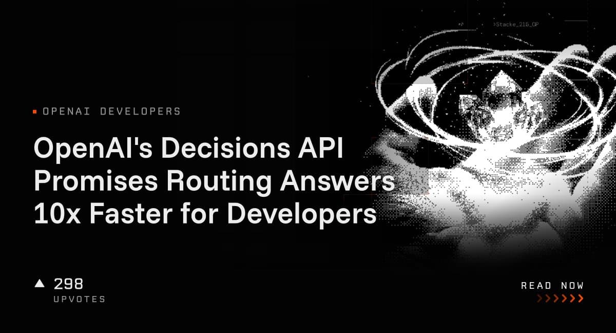 تصمیمگیری برقآسا برای ایجنتها؛ معرفی Decisions API اوپنایآی با ادعای سرعت ۱۰ برابری